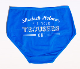 "Put Your Trousers On" Undies