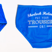 "Put Your Trousers On" Undies - Thumbnail 1