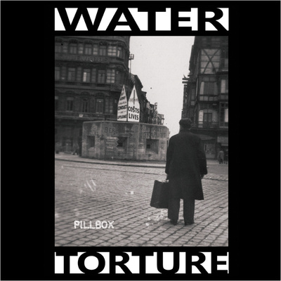 Water Torture - Pillbox LP