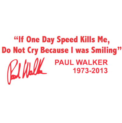 Paul Walker Quote