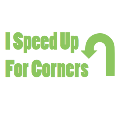 I speed up for corners - Thumbnail 3
