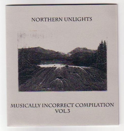 V/A 'Northern Unlights: Musically Incorrect Compilation Vol. 3' CDR