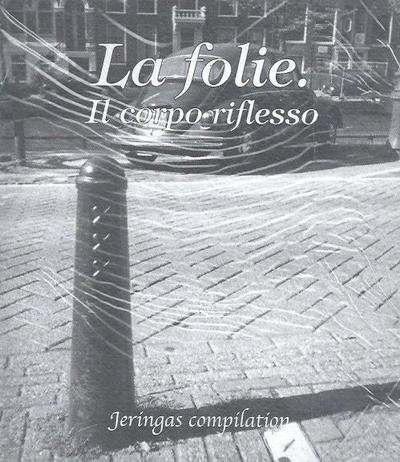 V/A 'La Folie - Il Corpo Riflesso' CD