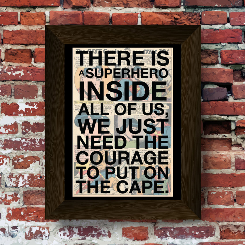 There is a superhero inside all of us Quote Upcycled vintage comic book art print. #0003