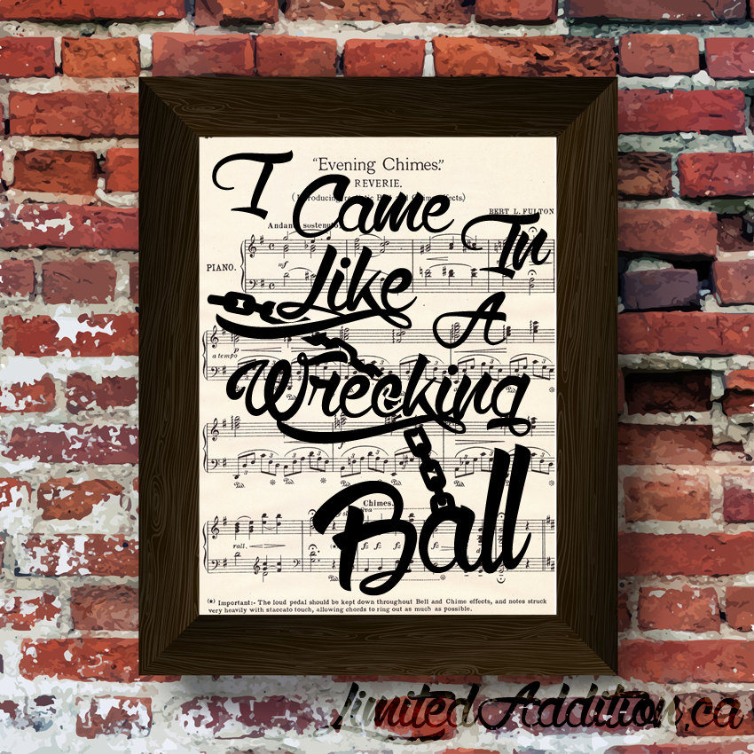 One of a kind Limited Came in like a wrecking ball Music lyric Art print Upcycled Early 1900's Music Book #0002