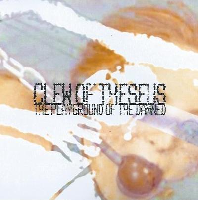 Clew Of Theseus 'The Playground Of The Damned' CDR