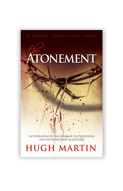 The Atonement by Hugh Martin