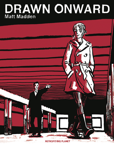 Drawn onward by matt madden