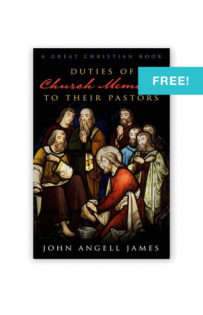 The Duties of Church Members to Their Pastors