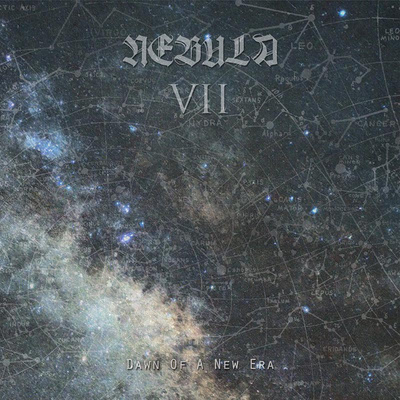 Nebula VII- "Dawn of A New Era"
