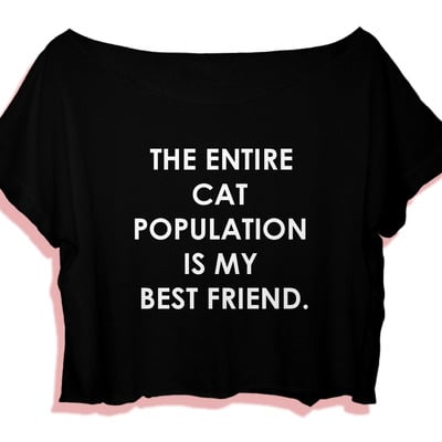 Funny quote shirt crop top the entire cat population is my best friend - Thumbnail 2