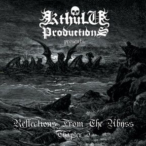 Kthulu Productions Presents: Reflections From the Abyss - Chapter 1 CD
