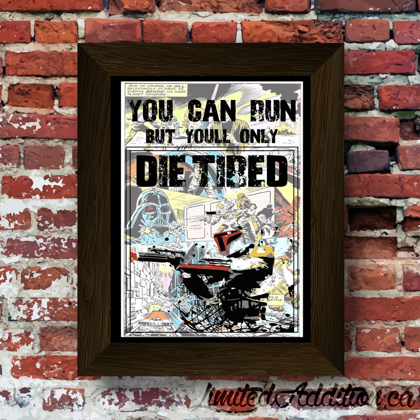 Star Wars - Boba Fett You Can Run Quote Upcycled vintage comic book art print. #0065