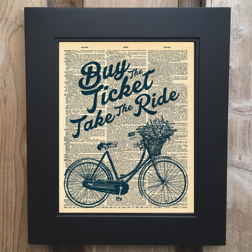 Cool Buy the Ticket take the ride art print on Upcycled vintage Dictionary page #0070