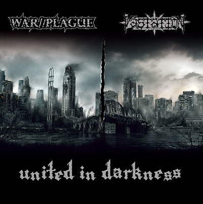WAR//PLAGUE / VASTATION - "United in Darkness" Split EP
