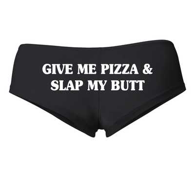 GIVE ME PIZZA Booty shorts # 302