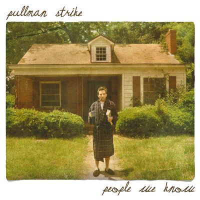 Pullman strike "people we know" cd
