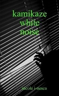 Kamikaze White Noise by Nicole i-Nesca