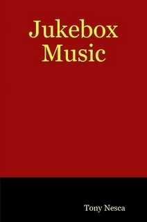 Jukebox Music by Tony Nesca