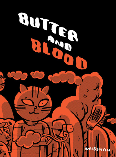 Butter and blood by steven weissman