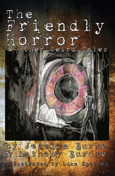 The Friendly Horror and Other Weird Tales