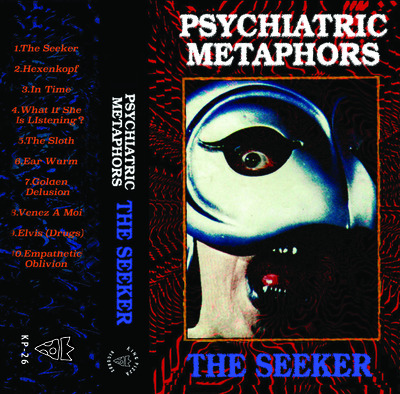Psychiatric Metaphors - The Seeker cassette