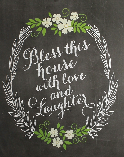 PRINT "BLESS THIS HOUSE WITH LAUGHTER" 11x 14  Chalkboard Quotes Collection