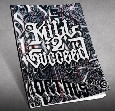 KILL 2 SUCCEED-COLLECTORS EDITION SKETCH BOOK/REFERENCE GUIDE