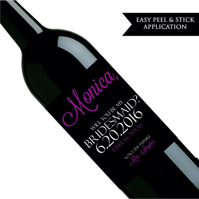 Will you be my bridesmaid wine label - Will you be my maid of honor - Custom wine label