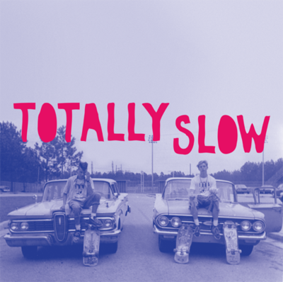 Totally slow "s/t" 12" lp (w/ digital download)