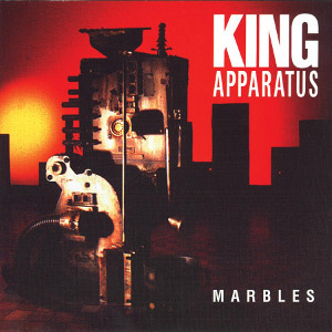 KING APPARATUS "Marbles" CD