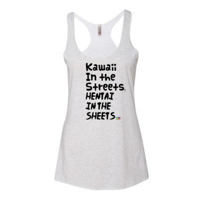 Women's Kawaii In the Streets, Hentai in the Sheets Tank