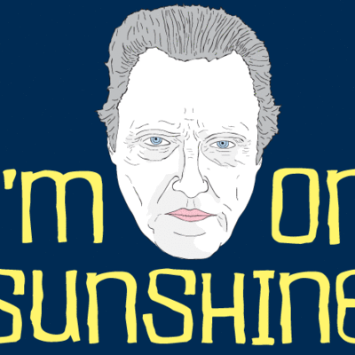 I'm walken on sunshine