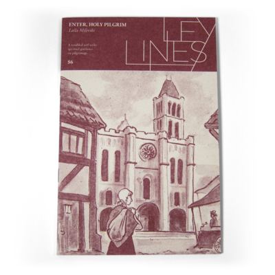 Enter, Holy Pilgrim by Laila Milevski (Ley Lines no.9)