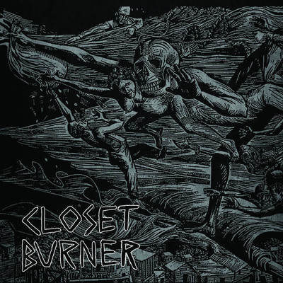 Closet Burner "Disappointment. Death. Dishonor." LP
