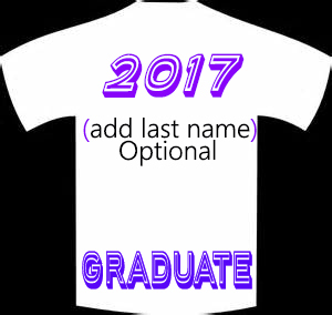 2017 Graduate t-shirt custom made for your Graduation