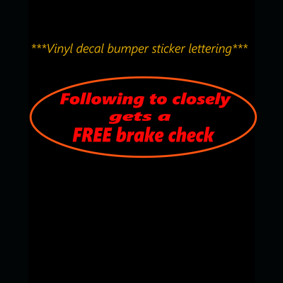 bumper sticker brake check vinyl humor window decal handmade