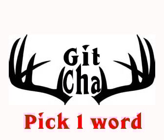 Handmade git cha antler vinyl decal outdoor weather resistant hunters decal