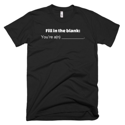 Fill in the Blank Short sleeve men's t-shirt