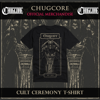Chugcore Cult Ceremony T-Shirt