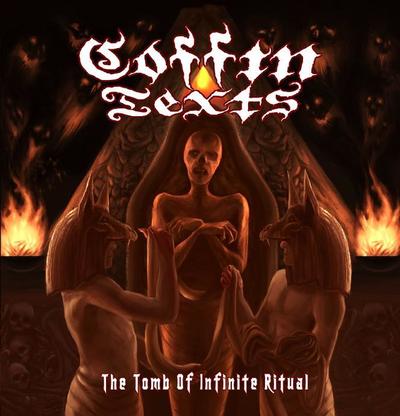 Coffin Texts - The Tomb of the Infinite Ritual