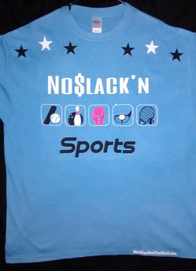 NoSlack'n Sports. (LightBlue,Black,Red&Glitter White) T-Shirt.