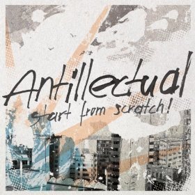 Antillectual "Start From Scratch!" LP