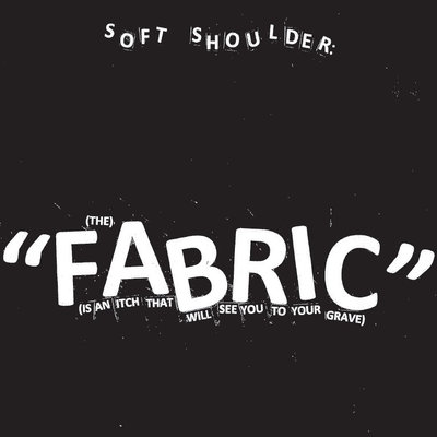 Soft Shoulder "Fabric" 7" (Alien Summer)