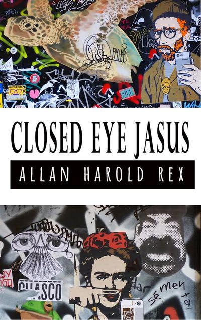 Closed Eye Jasus - Allan Harold Rex
