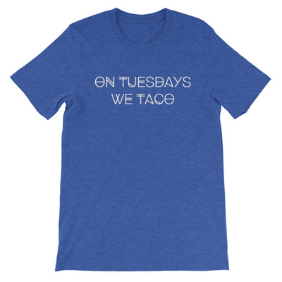 On Tuesdays We Taco Unisex short sleeve t-shirt