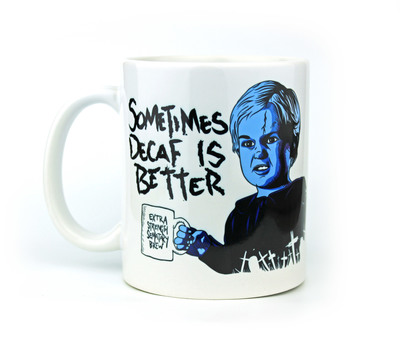 Sometimes Decaf Is Better - Coffee Mug
