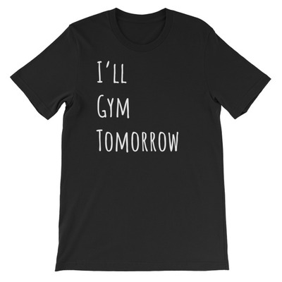 Gym Tomorrow Unisex short sleeve t-shirt