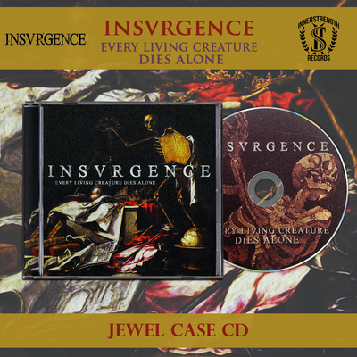 Insvrgence - Every Living Creature Dies Alone