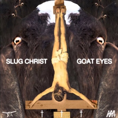 Slug Christ "Goat Eyes" CS (LTD TO 60)